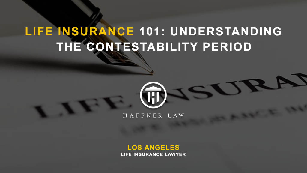 Contestability Period in Life Insurance What Is It