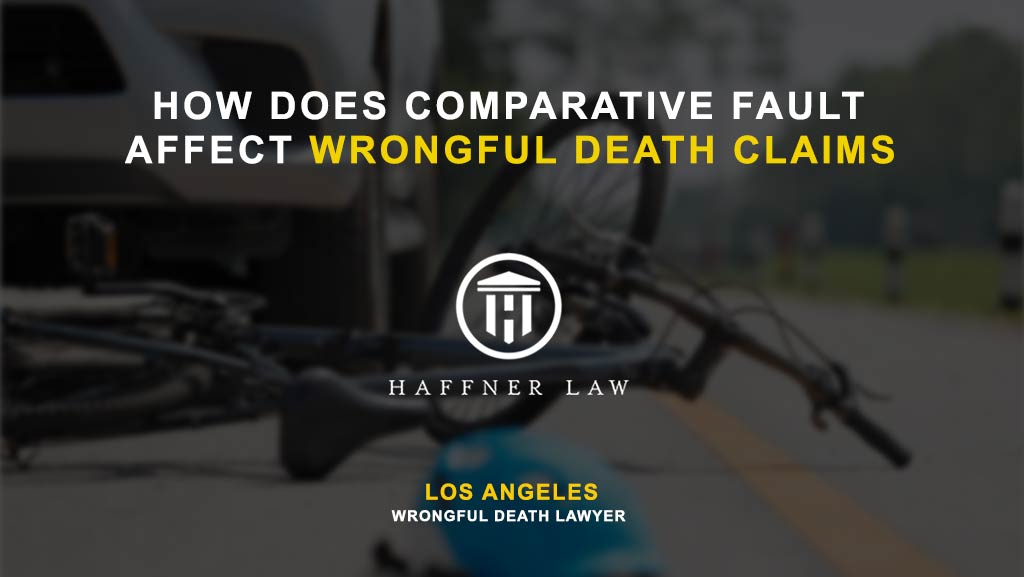 comparative fault wrongful death los angeles