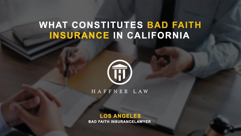 bad faith insurance in california